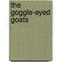 The Goggle-Eyed Goats