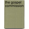 The Gospel Commission door Michael Horton