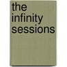The Infinity Sessions door T.R. Hummer