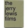 The Jerry Lewis Films by Ted Okuda
