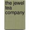 The Jewel Tea Company door C.L. Miller