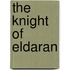 The Knight Of Eldaran