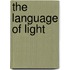 The Language of Light