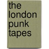 The London Punk Tapes by Marc Viaplana