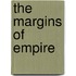 The Margins Of Empire