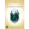 The Margins Of Empire by Janet Klein