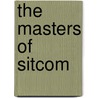 The Masters Of Sitcom door Ray Galton