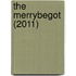 The Merrybegot (2011)