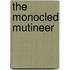 The Monocled Mutineer