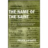 The Name Of The Saint door Felice Lifshitz