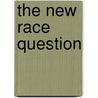 The New Race Question door Levy Economics Institute