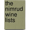 The Nimrud Wine Lists door J.V. Wilson Kinnier
