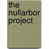The Nullarbor Project door Peter S. Wolfenberg