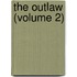 The Outlaw (Volume 2)