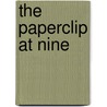 The Paperclip At Nine door Abigail Lord