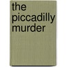 The Piccadilly Murder door Anthony Berkeley