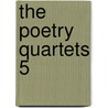 The Poetry Quartets 5 by Jo Shapcott