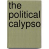 The Political Calypso door Louis Regis