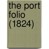 The Port Folio (1824) by Joseph Dennie