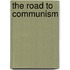 The Road to Communism