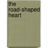 The Road-Shaped Heart door Sherry Quan Lee