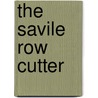 The Savile Row Cutter door Michael Skinner