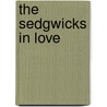 The Sedgwicks In Love door Timothy Kenslea