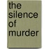 The Silence of Murder