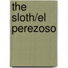 The Sloth/El Perezoso door Joy Paige