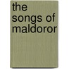 The Songs Of Maldoror door Le Comte De Lautréamont