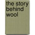 The Story Behind Wool