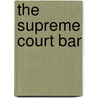 The Supreme Court Bar door Kevin T. McGuire