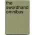 The Swordhand Omnibus