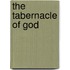The Tabernacle Of God