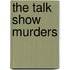 The Talk Show Murders