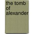 The Tomb Of Alexander