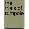 The Trials Of Rumpole by Sir John Mortimer