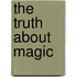 The Truth about Magic