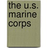 The U.S. Marine Corps door Michael Benson