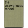 The Uzawa-Lucas Model door Paolo Mattana