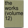 The Works (Volume 12) by Robert Louis Stevension