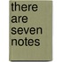 There Are Seven Notes