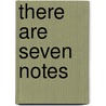 There Are Seven Notes door Sudha Balagopal