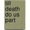 Till Death Do Us Part by Tori Hartman