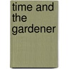Time and the Gardener door Elisabeth Sheldon