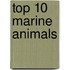Top 10 Marine Animals