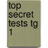 Top Secret Tests Tg 1