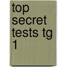 Top Secret Tests Tg 1 by Kathleen O'Brien