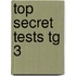 Top Secret Tests Tg 3