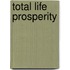 Total Life Prosperity